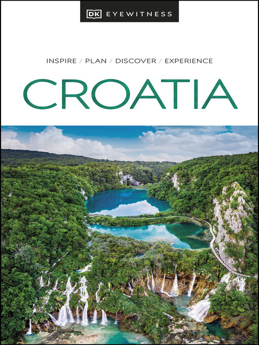 Title details for DK Eyewitness Croatia by DK Travel - Available